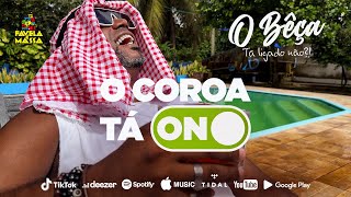 O COROA TÁ ON-LINE - O BÊÇA | FAVELA É MASSA