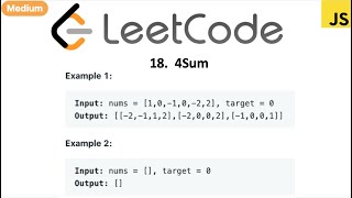 LeetCode 18 4Sum in javascript
