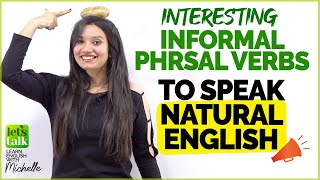 Speak English Naturally | 10 Informal English Phrasal Verbs You Must Know To Speak English Fluently