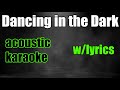 Dancing in the Dark (chill) - Bruce Springsteen | (Unique Acoustic Karaoke)