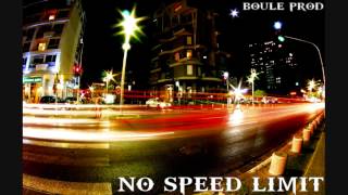 BOULE PROD BEATMAKER   NO SPEED LIMIT   EXCLU 2014