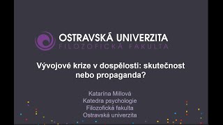 Vývojové krize v dospělosti: Skutečnost nebo propaganda