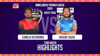 Comilla Victorians vs Khulna Tigers || Highlights || 23rd Match || Season 10 || BPL 2024
