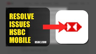 How To Resolve Login Issues On HSBC Mobile Banking 2026 (QUICK FIX)