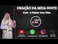 seja mais seletivo a oraÇÃo da meia noite 08 de fevereiro