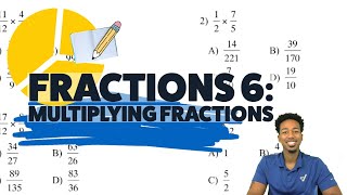 ASVAB Math - Fractions 6: Multiplying Fractions