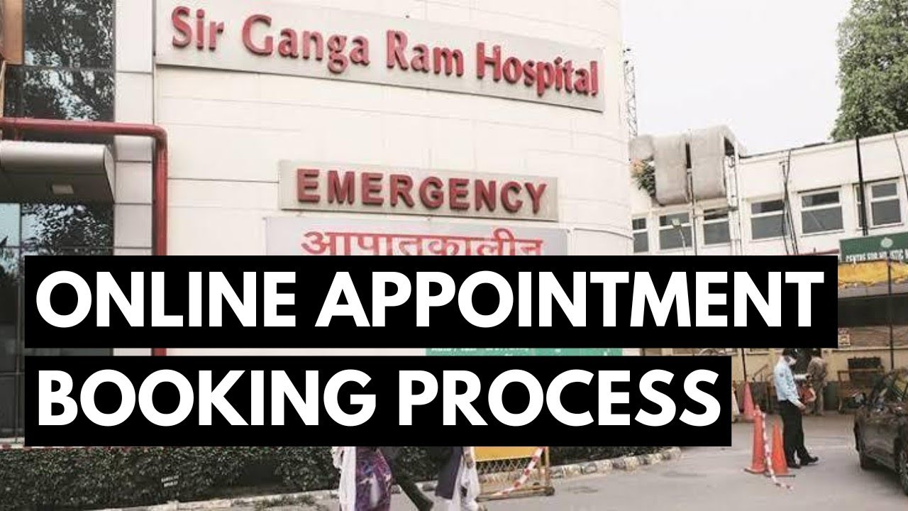 Sir Ganga Ram Hospital Delhi Online Appointment Booking Process In ...