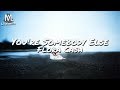 Flora Cash - You're Somebody Else (Lyrics)