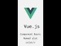 #16 Named Slots | Basic Component | Vue.js | Frontend #shorts