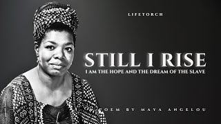 Still I Rise: A Poem about Hope and Empowerment by Maya Angelou (Underrated Poems)