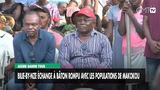 [#Reportage] ACBBN Gabon Tour : Bilie-By-Nze échange avec les populations de Makokou