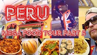 PERU MEGA FOOD TOUR DOCUMENTARY PART 5  OLDEST PERUVIAN CHINESE CHIFA RESTAURANTS