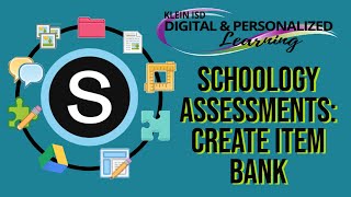 Schoology: Create Item Bank