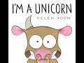 I’m a Unicorn by Helen Yoon