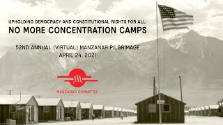 2021 Virtual Manzanar Pilgrimage (52nd Annual)