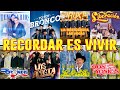 TEMERARIOS, BRONCO, BUKIS, LIBERACION, BRYNDIS, ACOSTA, REHENES, YONICS Y MAS - RECORDAR ES VIVIR