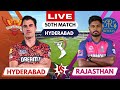 🔴 Live IPL: Sunrisers Hyderabad vs Rajasthan Royals | SRH vs RR | IPL Live Scores & Commentary