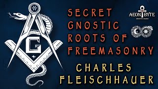 Secret Gnostic Roots of Freemasonry