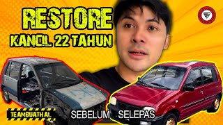 AKU RESTORE KANCIL 22 TAHUN!