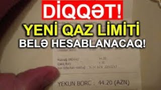 QAZ LİMİTLƏRİ İLƏ BAĞLI RƏSMİ AÇIQLAMA: GƏLƏN AYDAN.