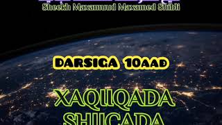 Q10 XAQIIQADA SHIICADA   Sheekh Maxamuud Shibli