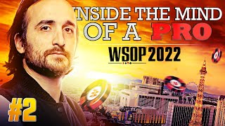 ♠♣♥♦ Inside the Mind of a Pro @ 2022 WSOP #2 (Davidi Kitai)