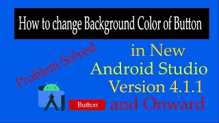 Button background: How to Change Button Background in new Android Studio version 4.1.1 an onward