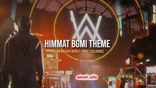 Himmat BGMI Theme (Alan Walker Remix)Full Song