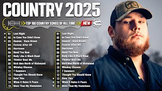 Country Music Playlist 2025 🌟 Luke Combs, Chris Stapleton, Morgan Wallen, Luke Bryan, Kane Brown