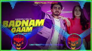 Badnam Gaam Dj Remix Hard Bass Dj Vibration Punch Mix Amanraj Gill New Haryanvi Song Haryanavi 2023