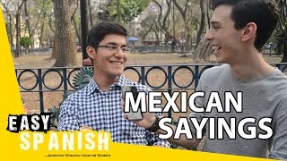 Easy Spanish 40 - Mexican sayings