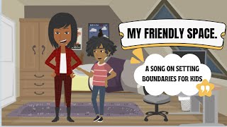 My Friendly Space: A Fun Kids Song About Setting Boundaries and Respecting Others!