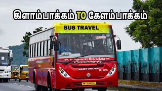 கிளாம்பாக்கம் to கேளம்பாக்கம் |  Kilambakkam KMBT To Kelambakkam Navalur OMR | Bus Travel