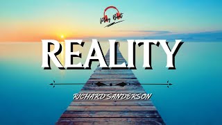REALITY- RICHARD SANDERSON ( LYRICS VIDEO )