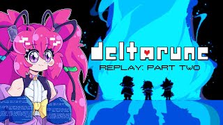 【deltarune】UEE HEE HEE【replay: part two】