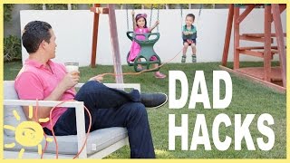 MOM HACKS ℠ | Dad Edition!  (Ep. 7)