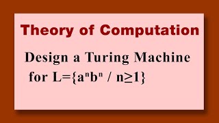 L={a^nb^n/n greater= 1} Design a turing machine Theory of Computation