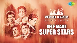 Weekend Classics Radio Show | The Self made Super stars Special | Musafir Hoon Yaron | Uden Jab Jab
