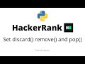 Set discard() remove() and pop()  || HackerRank Solution