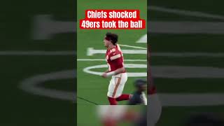 Chiefs shocked 49ers took the ball