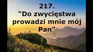 Do zwycięstwa prowadzi mnie mój Pan - Janusz Bigda - Pieśni Radości nr 217 - Piosenka chrześcijańska