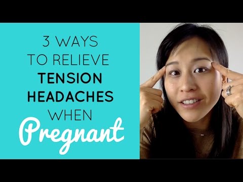 How To Relieve Tension Headaches When Pregnant How To Relieve Tension Headaches When Pregnant