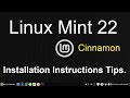 Linux Mint 22 - Cinnamon - Installation Instruction & with Updated Tips.