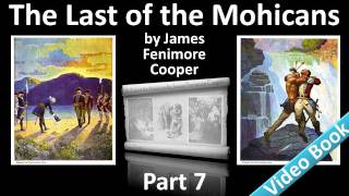 Part 7 - The Last of the Mohicans Audiobook by James Fenimore Cooper (Chs 27-30)