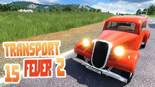 Феминистки за рулем - ч15 Transport Fever 2