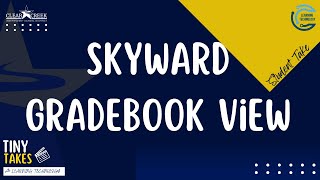 Student Takes - Skyward Gradebook