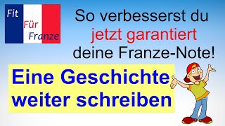 Eine Geschichte auf Französisch weiter schreiben | 8 Insider-Tipps für eine bessere Note!