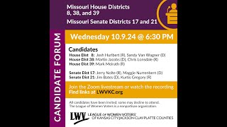 Oct. 9, 2024 MO House Districts 8, 38, 39 & Senate Districts 17, 21 Candidate Forum