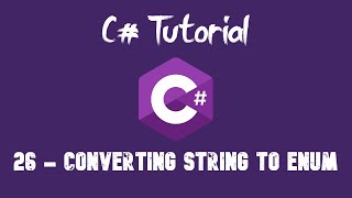 C# Tutorial For Beginners - 26 - Converting String to Enum