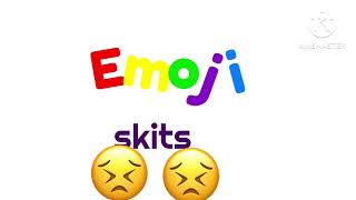 Emoji Skits Intro! Remake!